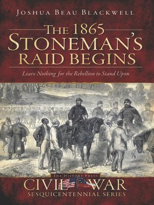 cover image of The 1865 Stoneman's Raid Begins